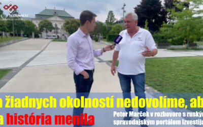 Peter Marček v rozhovore pre Izvestija: Silný hlas za slovanskú jednotu a historickú pravdu!